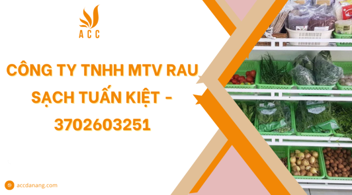 Công ty TNHH MTV Rau Sạch Tuấn Kiệt