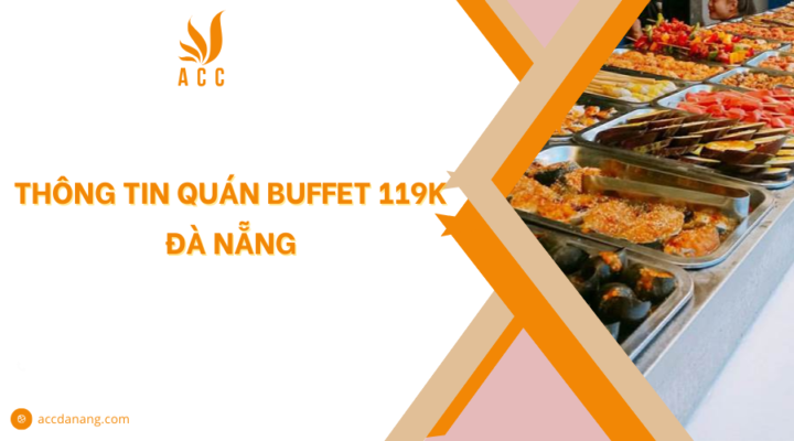 Buffet 119K Đà Nẵng