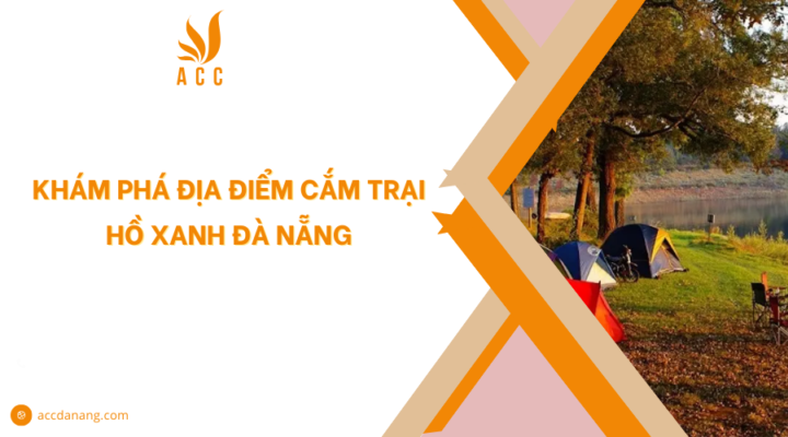 Cắm trại Hồ Xanh Đà Nẵng