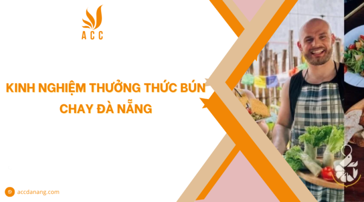 Kinh nghiệm thưởng thức bún chay Đà Nẵng
