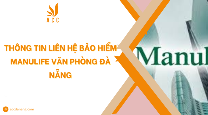 Bảo hiểm Manulife văn phòng Đà Nẵng