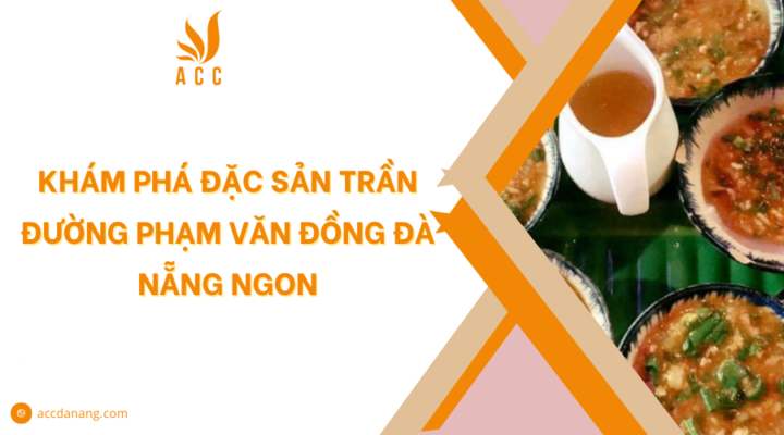 Đặc sản Trần đường Phạm Văn Đồng Đà Nẵng