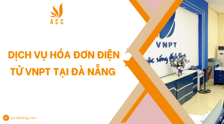 Dịch vụ hóa đơn điện tử VNPT tại Đà Nẵng