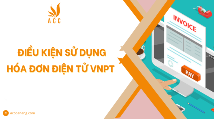 Điều kiện sử dụng hóa đơn điện tử VNPT