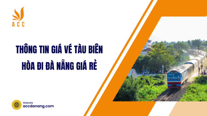 giá vé tàu biên hòa đi đà nẵng
