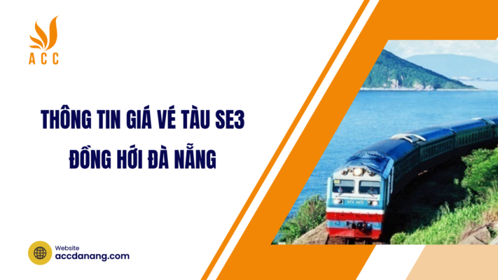 giá vé tàu se3 đồng hới đà nẵng