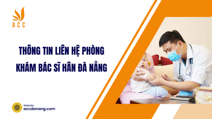 phòng khám bác sĩ hân đà nẵng