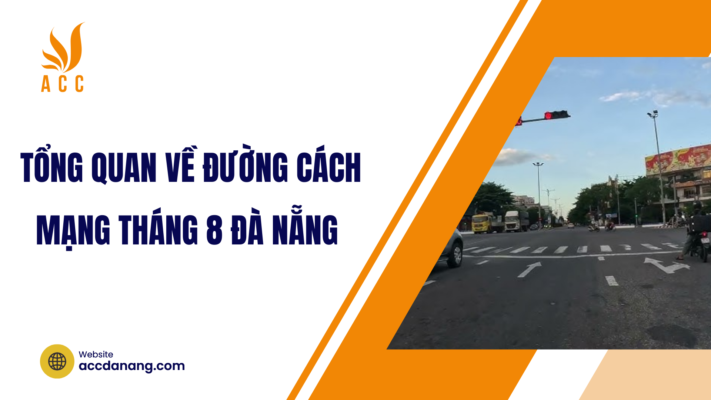 đường c&aacute;ch mạng th&aacute;ng 8 đ&agrave; nẵng