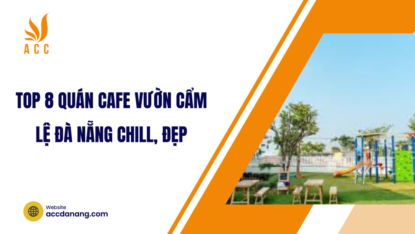 Top 8 quán cafe vườn Cẩm Lệ Đà Nẵng chill, đẹp