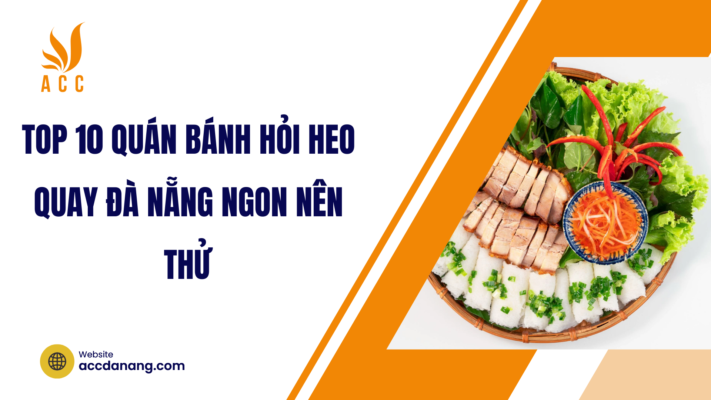 bánh hỏi heo quay đà nẵng