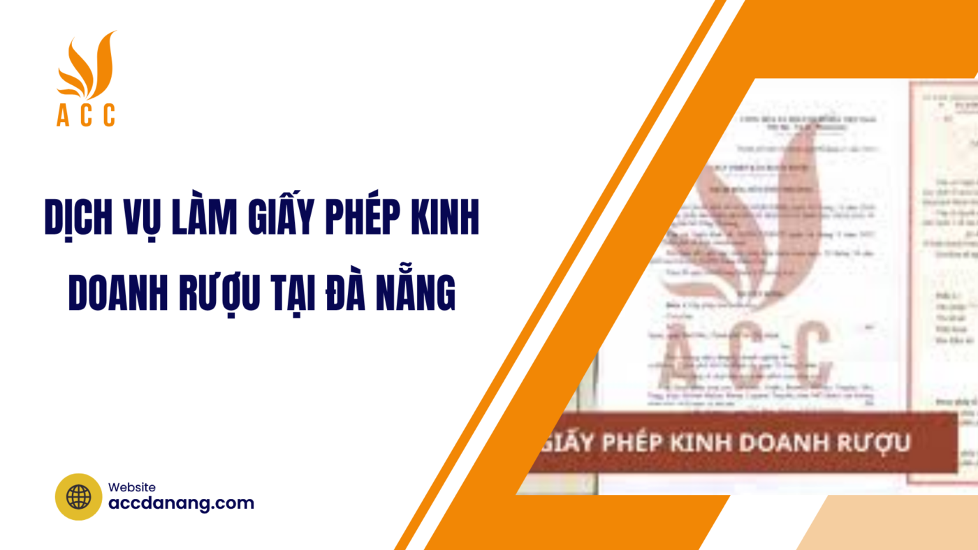 Dịch vụ làm giấy phép kinh doanh rượu tại Đà Nẵng