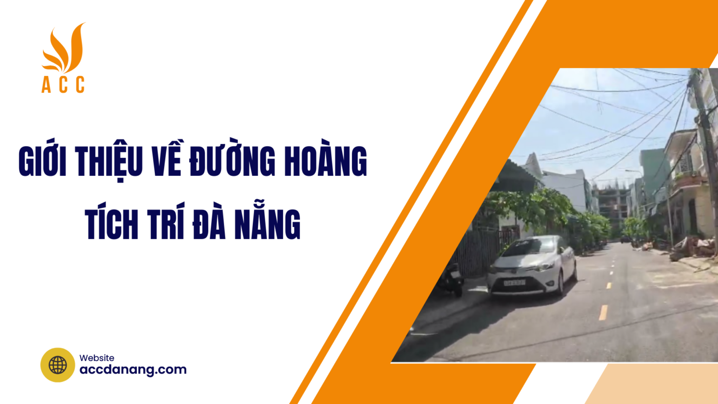 Giới thiệu về đường Hoàng Tích Trí Đà Nẵng