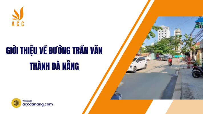 đường trần văn thành đà nẵng