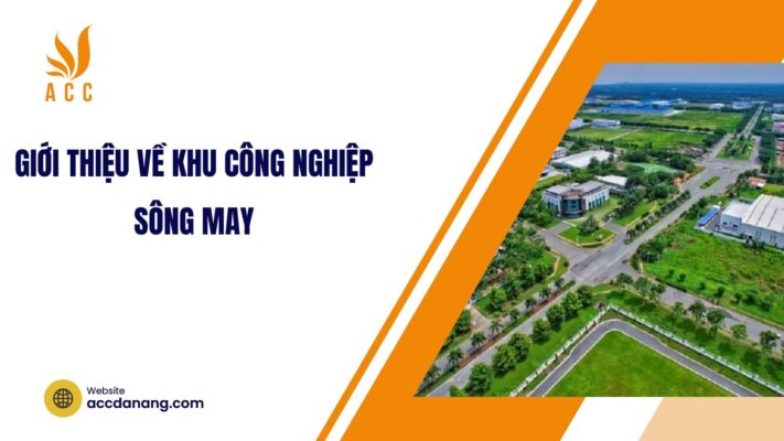 Giới thiệu về khu công nghiệp Sông May.jpg