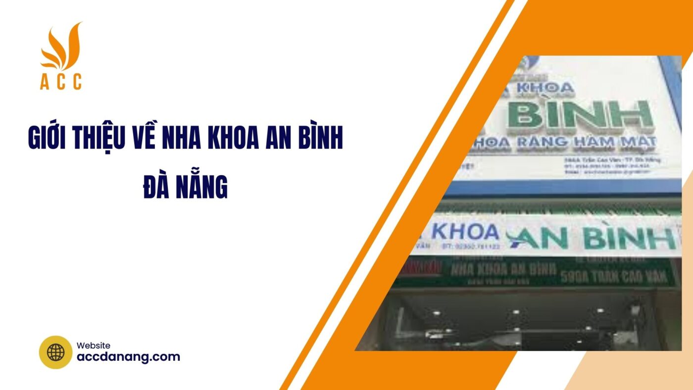 Giới thiệu về nha khoa An Bình Đà Nẵng.jpg