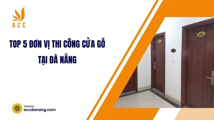 Top 5 đơn vị thi công cửa gỗ tại Đà Nẵng.jpg