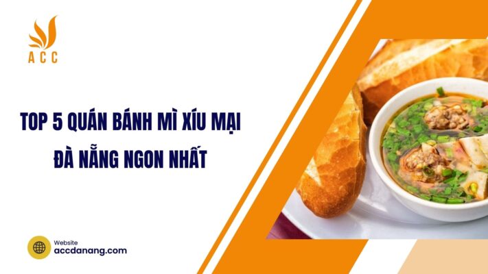 Top 5 quán bánh mì xíu mại Đà Nẵng ngon nhất.jpg