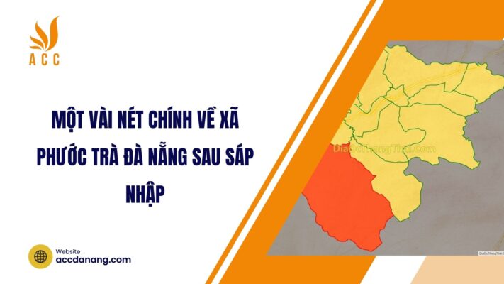 Một vài nét chính về xã Phước Trà Đà Nẵng sau sáp nhập.jpg