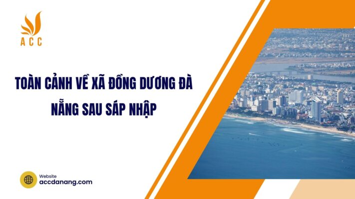 Toàn cảnh về xã Đồng Dương Đà Nẵng sau sáp nhập.jpg
