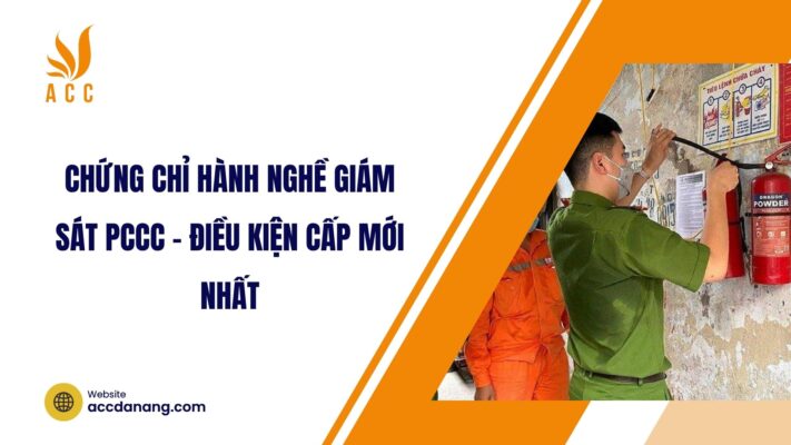 Chứng chỉ hành nghề giám sát PCCC - Điều kiện cấp mới nhất.jpg