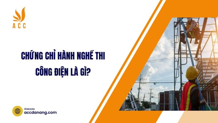 Chứng chỉ hành nghề thi công điện là gì?.jpg