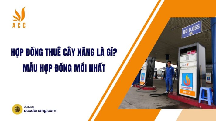 Hợp đồng thuê cây xăng là gì? Mẫu hợp đồng mới nhất.jpg