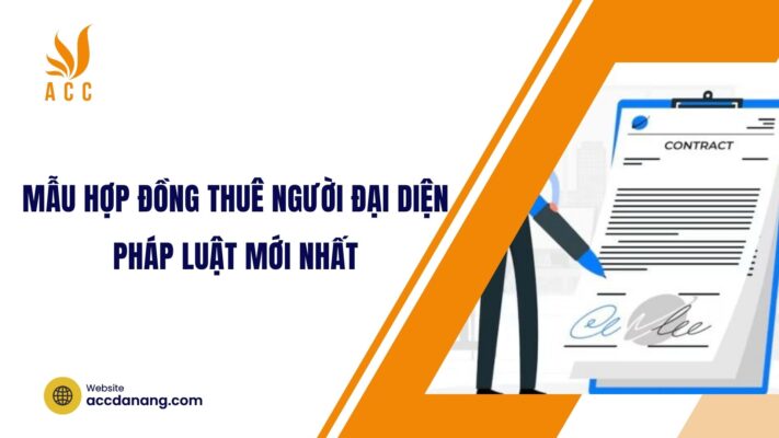Mẫu hợp đồng thu&ecirc; người đại diện ph&aacute;p luật mới nhất.jpg