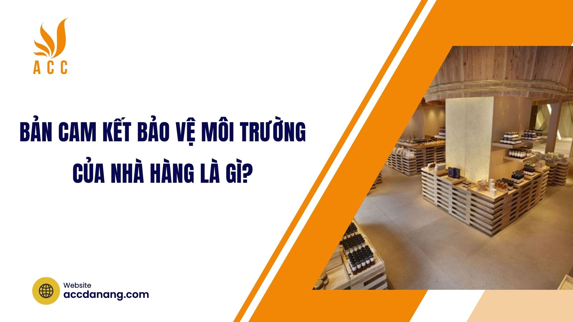 Bản cam kết bảo vệ môi trường của nhà hàng là gì?