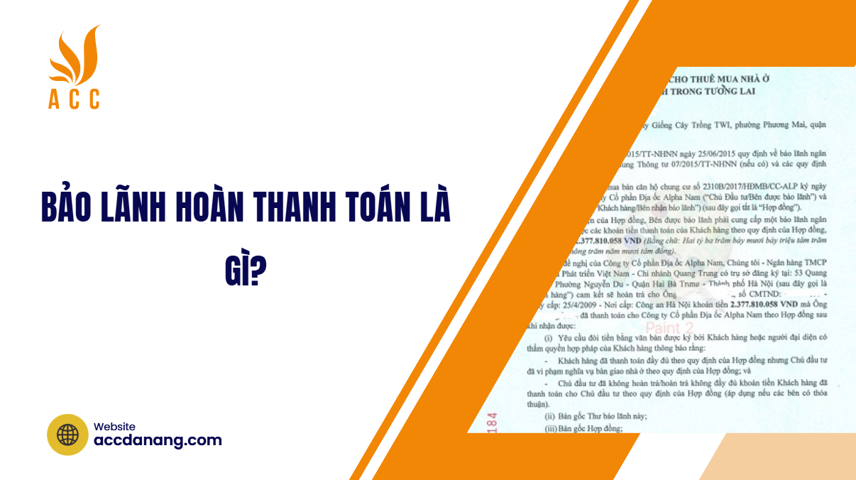 Bảo lãnh hoàn thanh toán là gì?