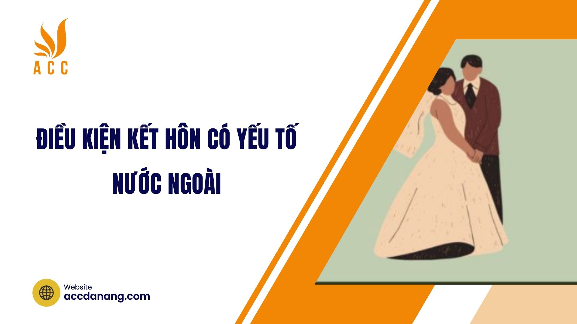Điều kiện kết hôn có yếu tố nước ngoài