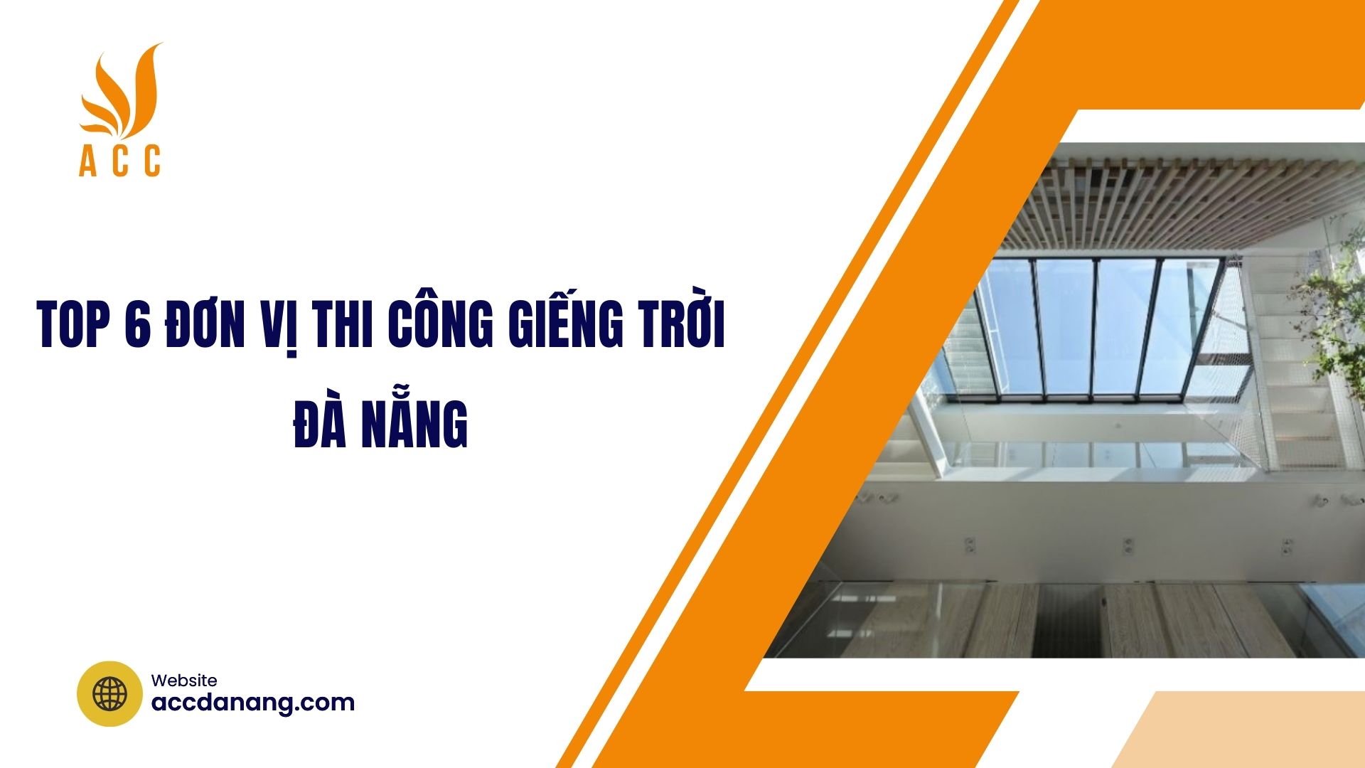 Top 6 đơn vị thi công giếng trời Đà Nẵng