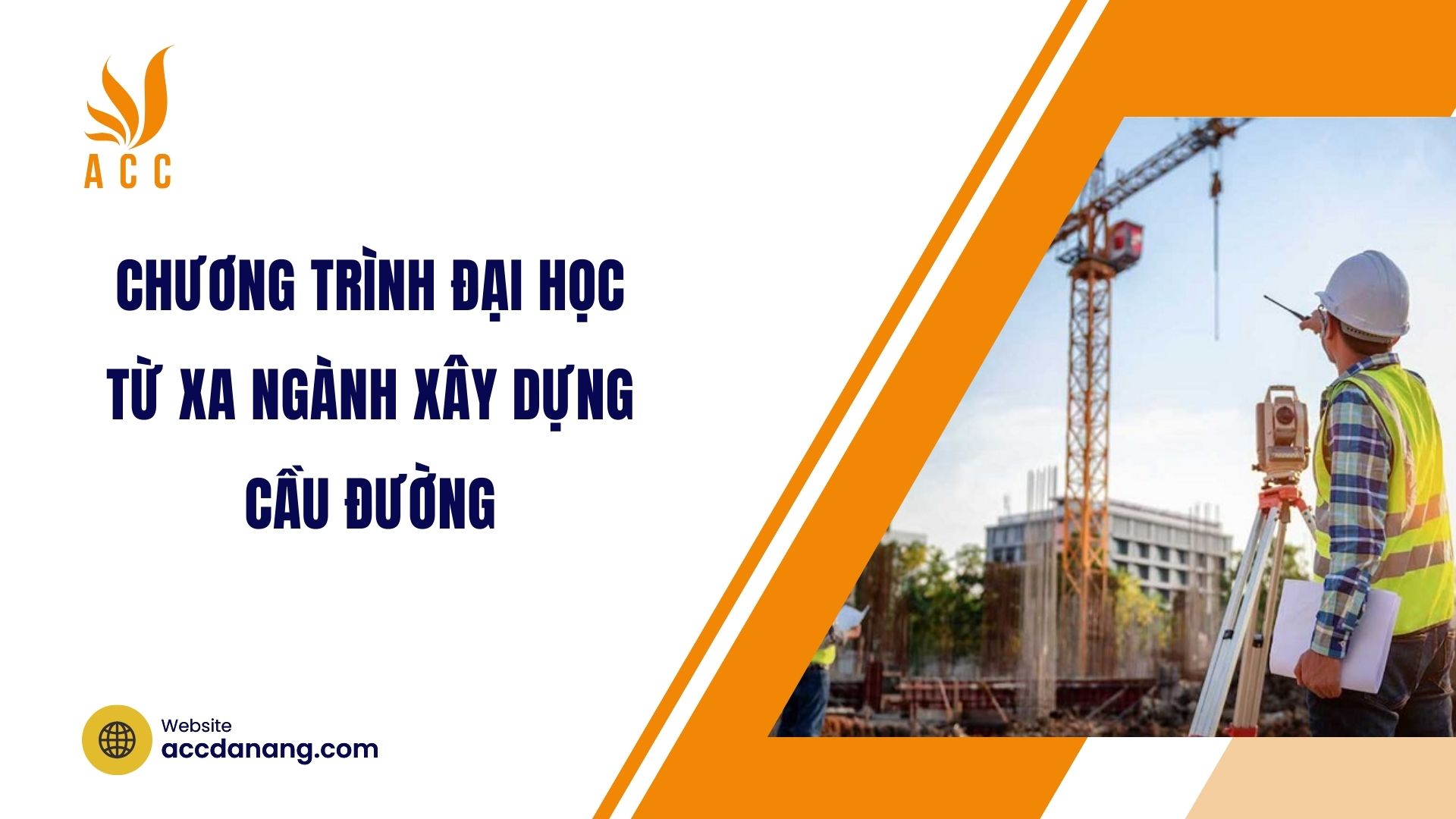 Chương trình Đại học từ xa ngành Xây dựng cầu đường