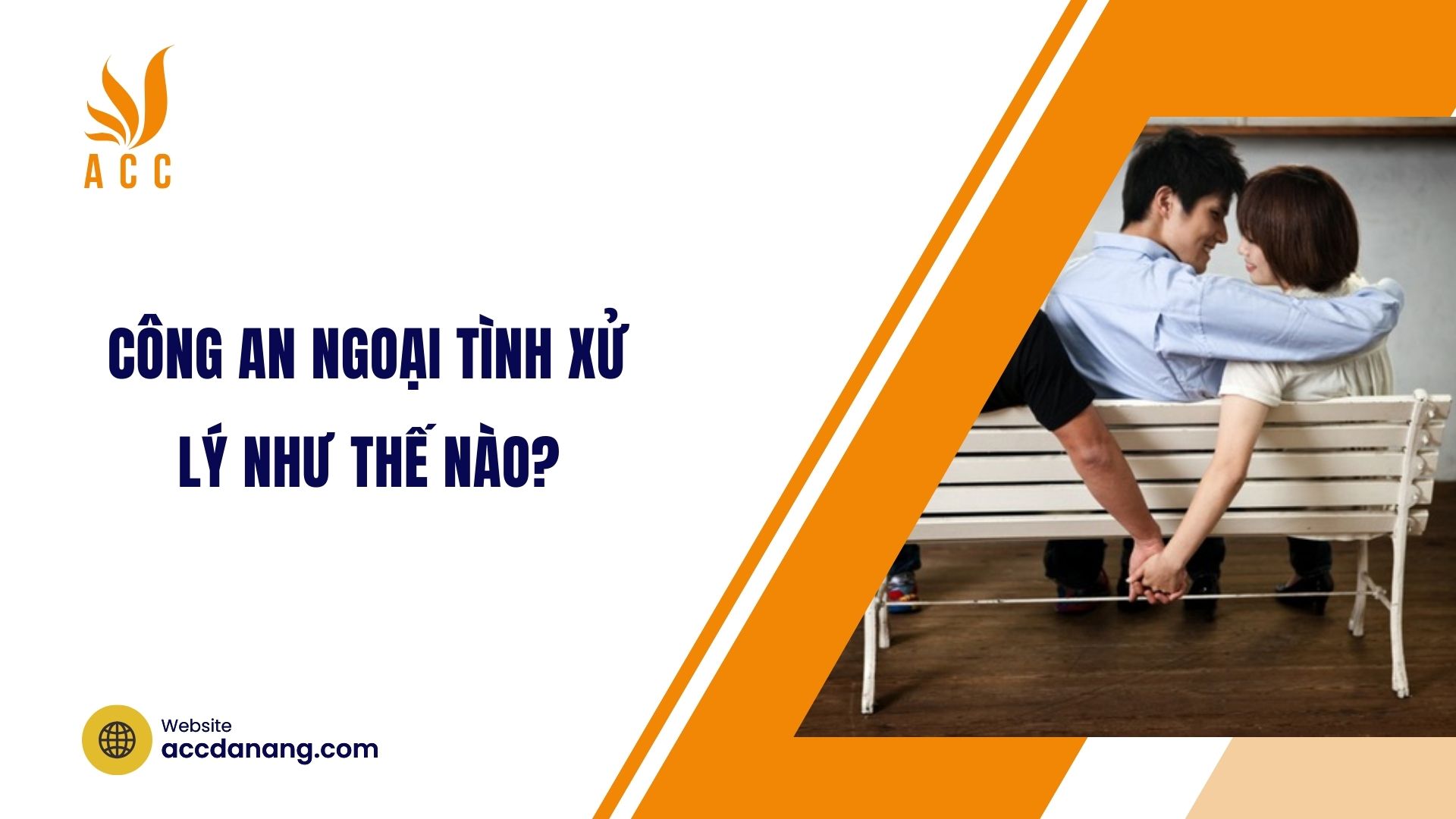 Công an ngoại tình xử lý như thế nào?