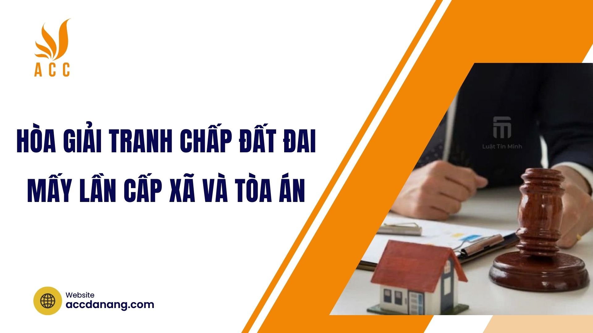 Hòa giải tranh chấp đất đai mấy lần cấp xã và Tòa án