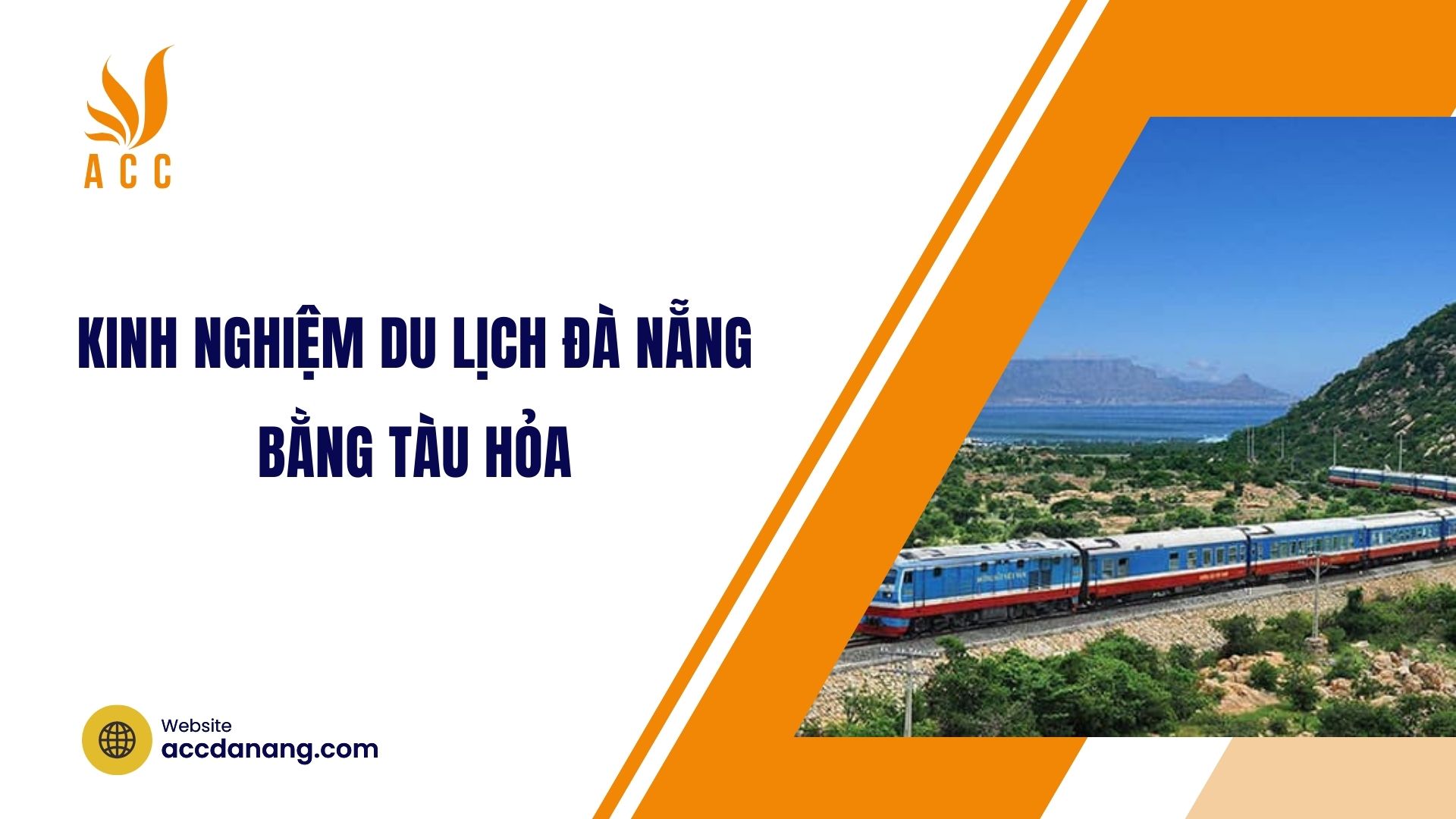 Kinh nghiệm du lịch Đà Nẵng bằng tàu hỏa
