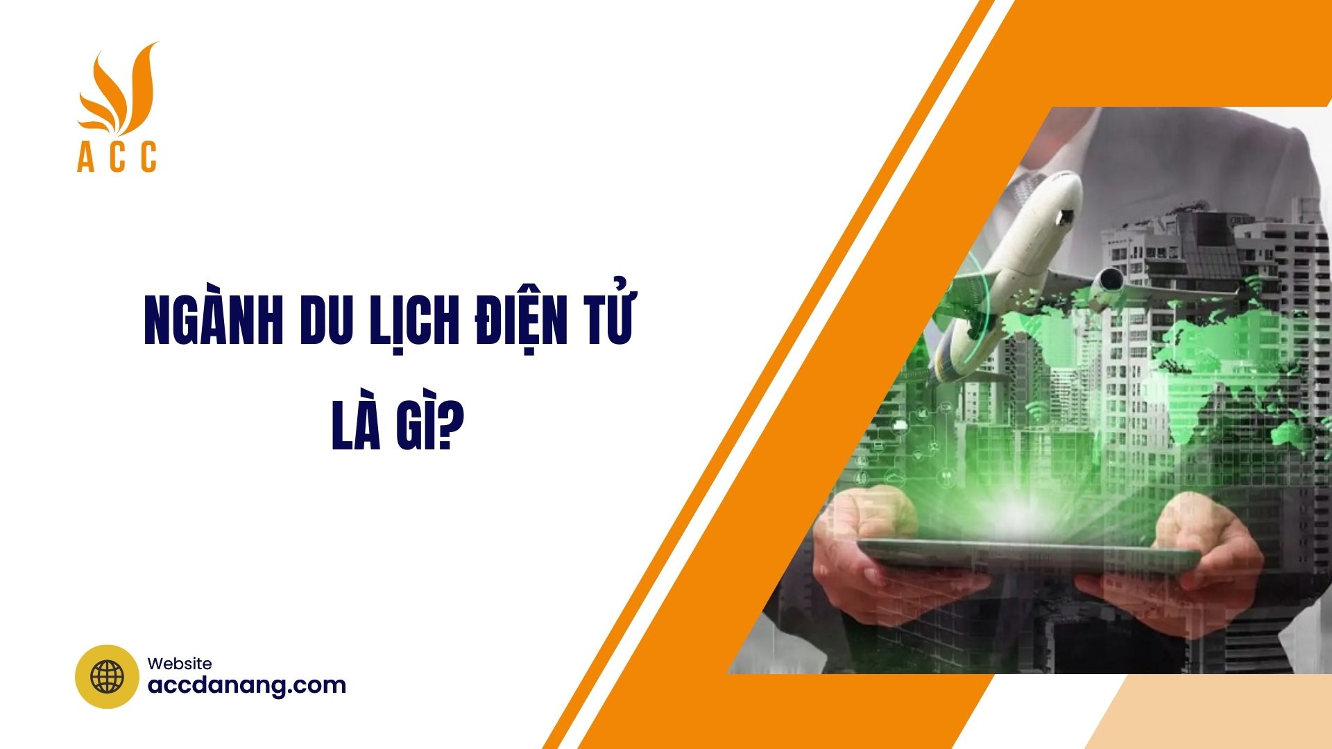 Ngành Du lịch điện tử là gì?