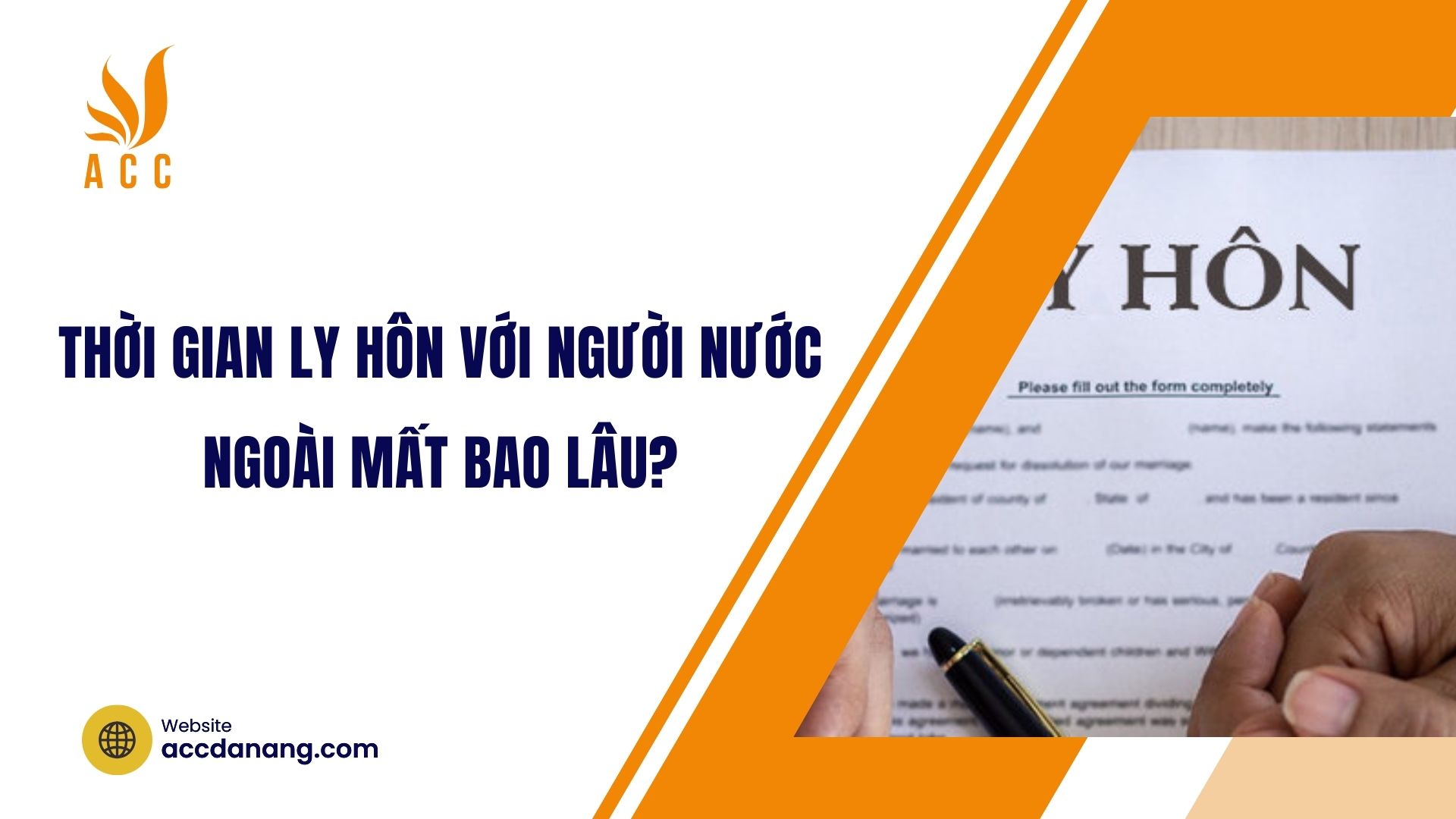 Thời gian ly hôn với người nước ngoài mất bao lâu?