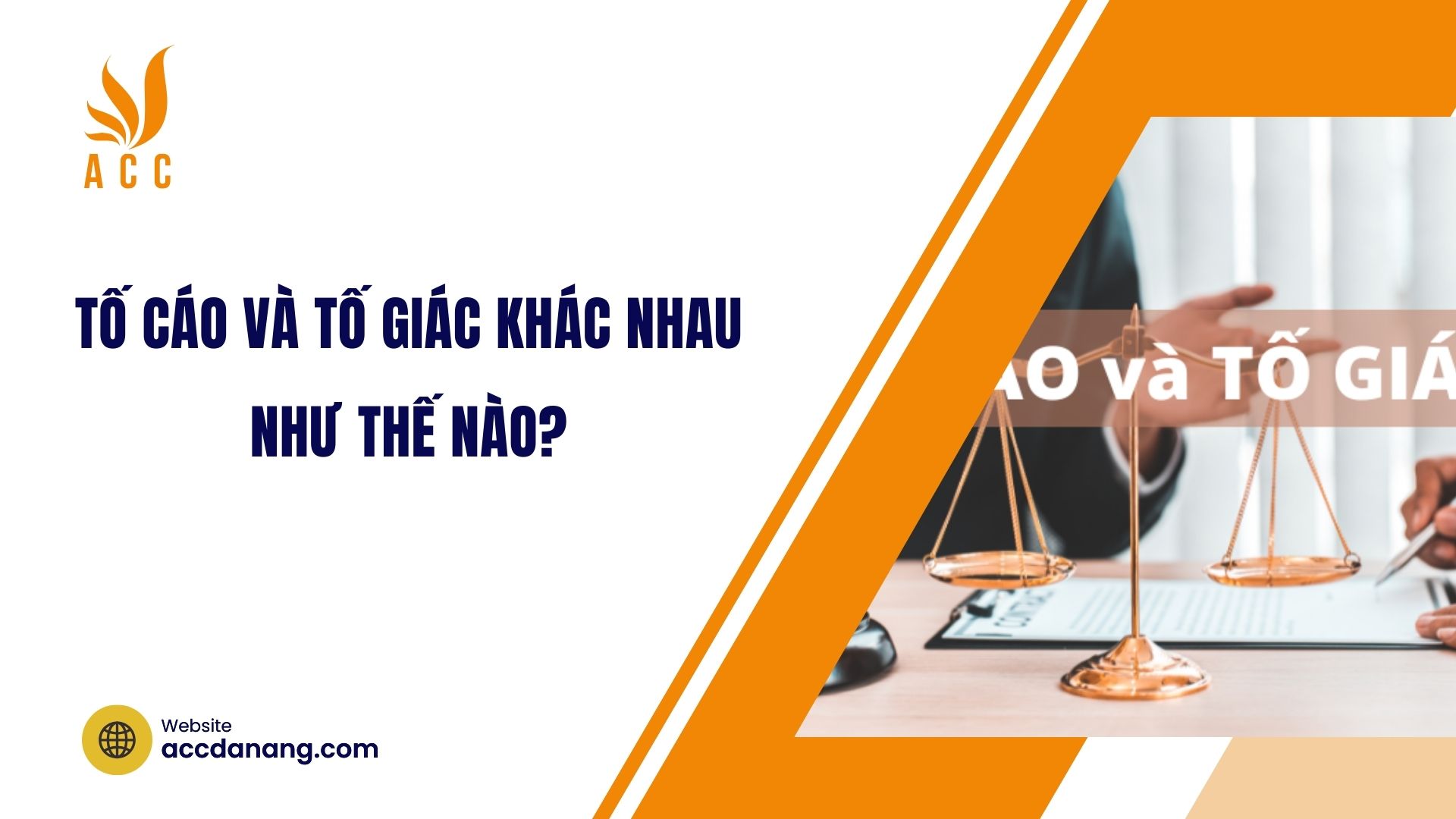 Tố cáo và tố giác khác nhau như thế nào?