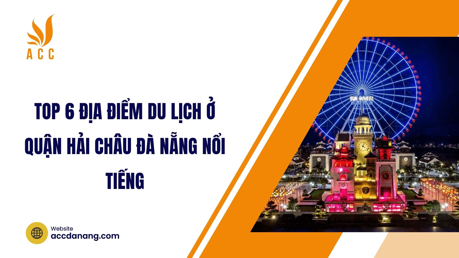 Top 6 địa điểm du lịch ở quận Hải Châu Đà Nẵng nổi tiếng