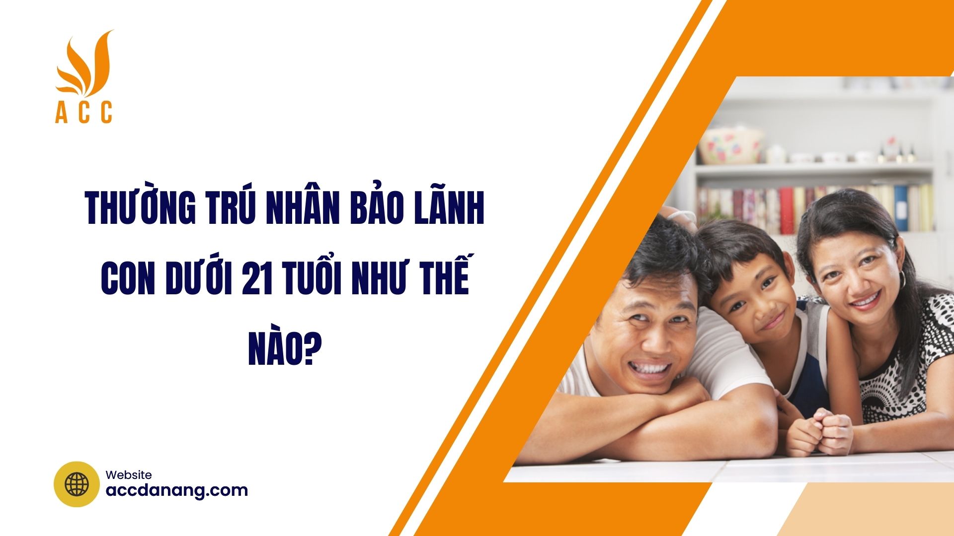 Thường trú nhân bảo lãnh con dưới 21 tuổi như thế nào?
