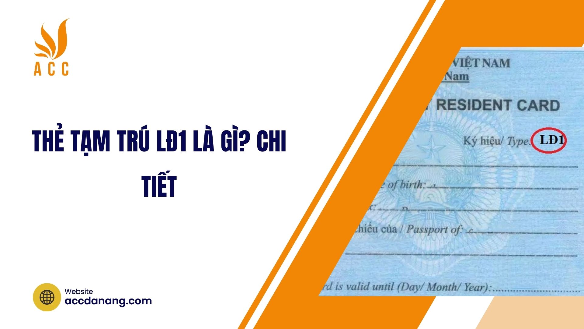 Thẻ tạm trú LĐ1 là gì? Chi tiết