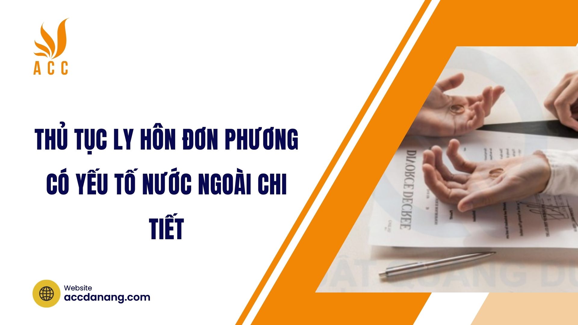 Thủ tục ly hôn đơn phương có yếu tố nước ngoài chi tiết