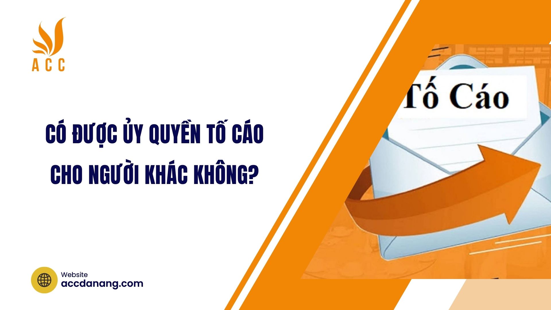 Có được ủy quyền tố cáo cho người khác không?