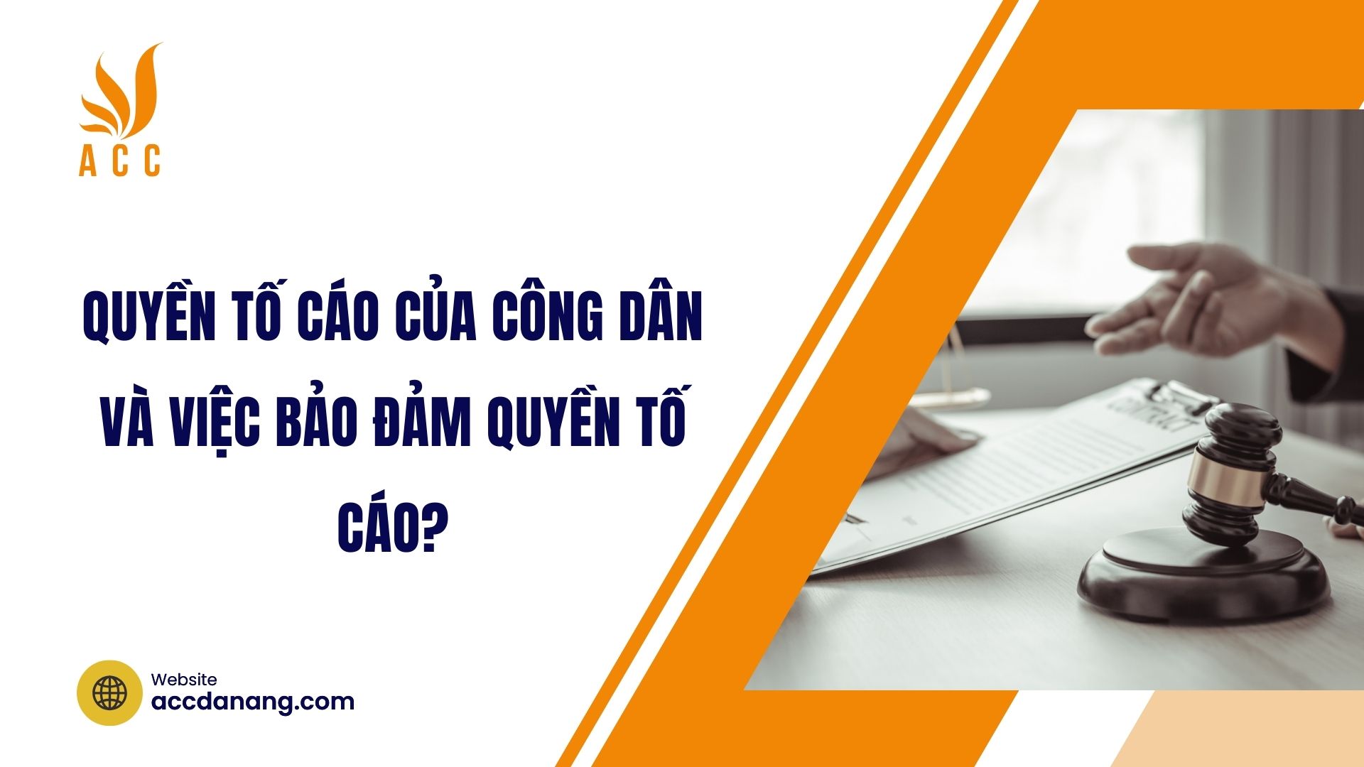 Quyền tố cáo của công dân và việc bảo đảm quyền tố cáo?
