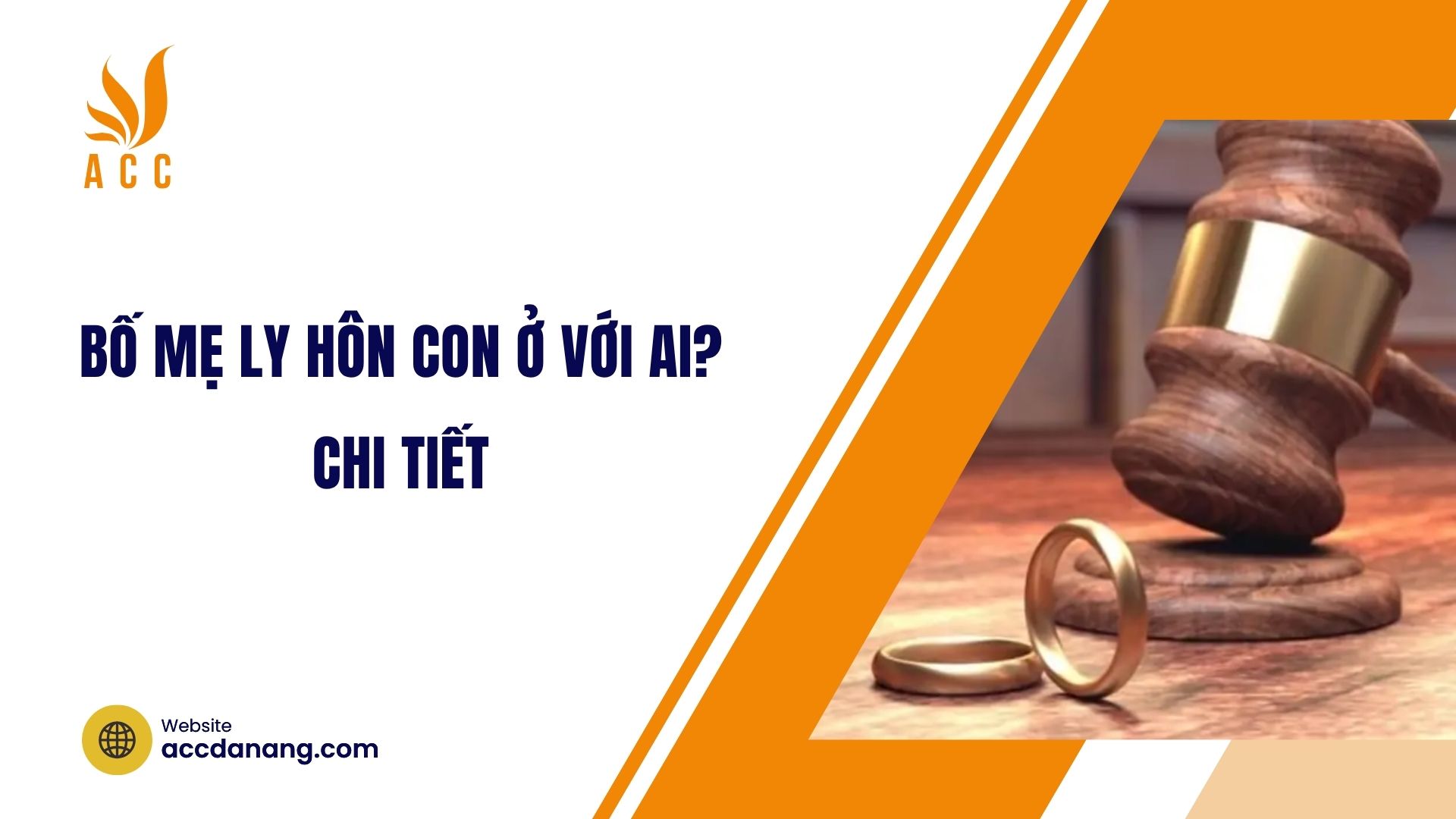 Bố mẹ ly hôn con ở với ai? Chi tiết