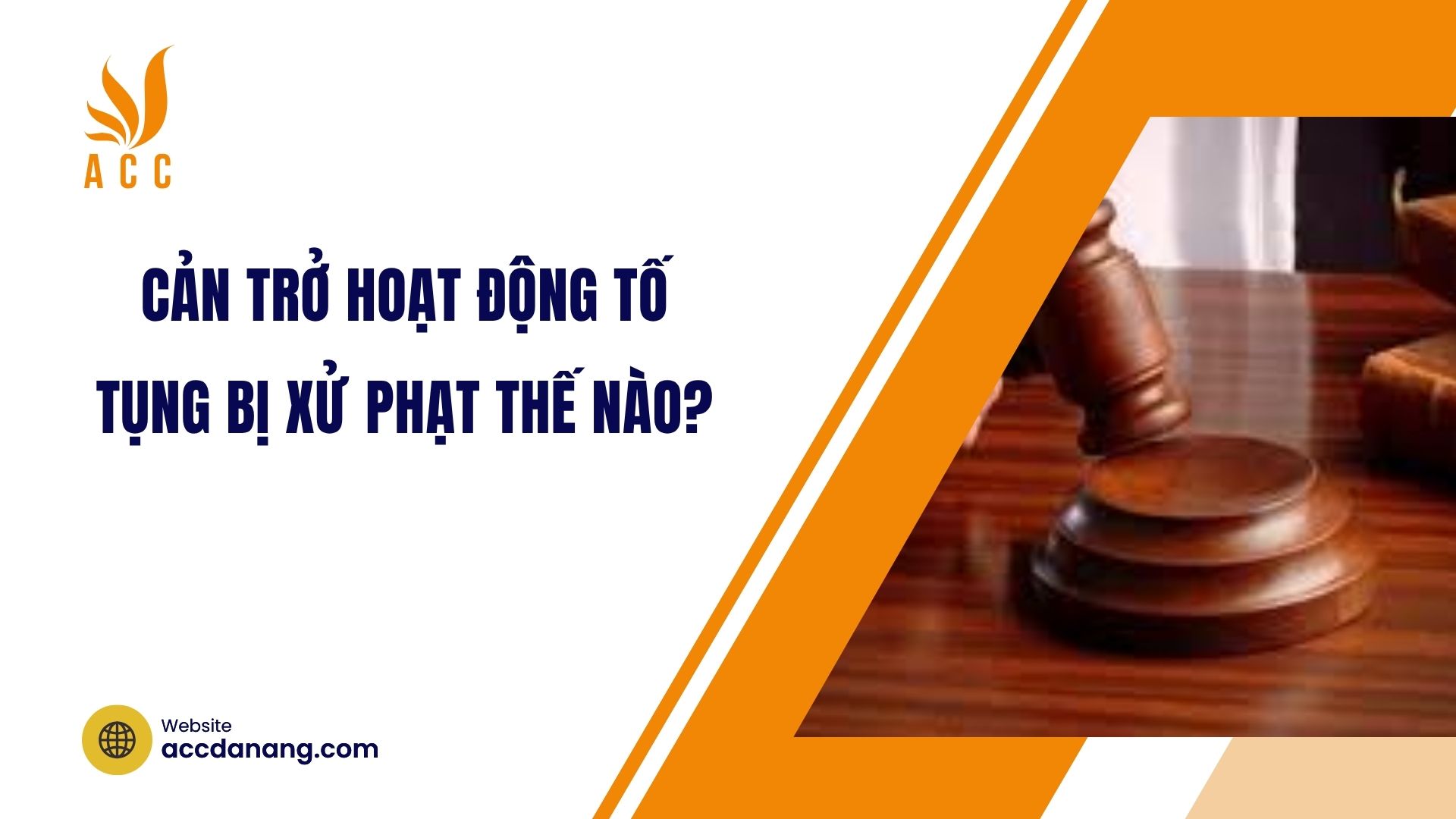 Cản trở hoạt động tố tụng bị xử phạt thế nào?