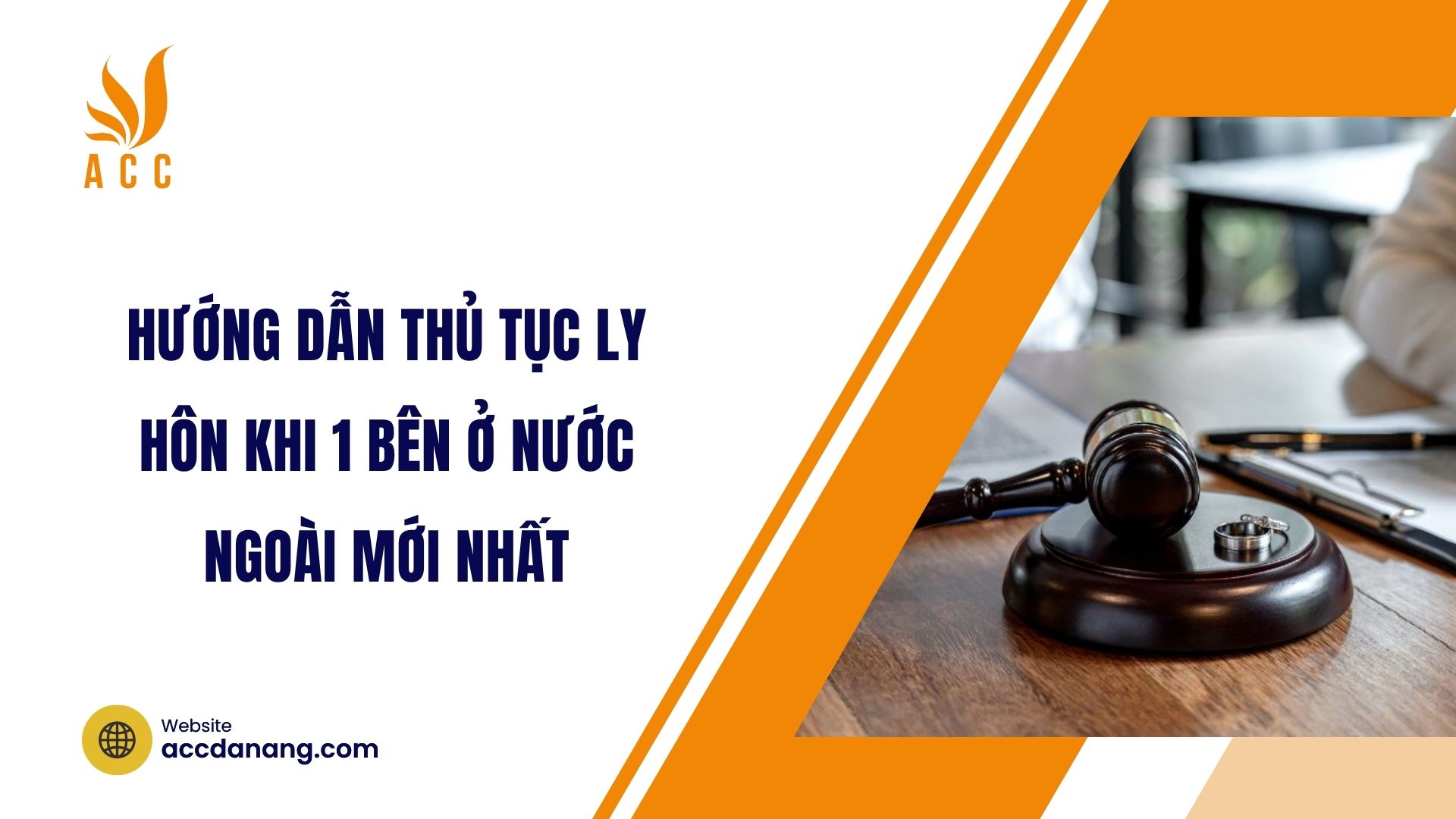 Hướng dẫn thủ tục ly hôn khi 1 bên ở nước ngoài mới nhất