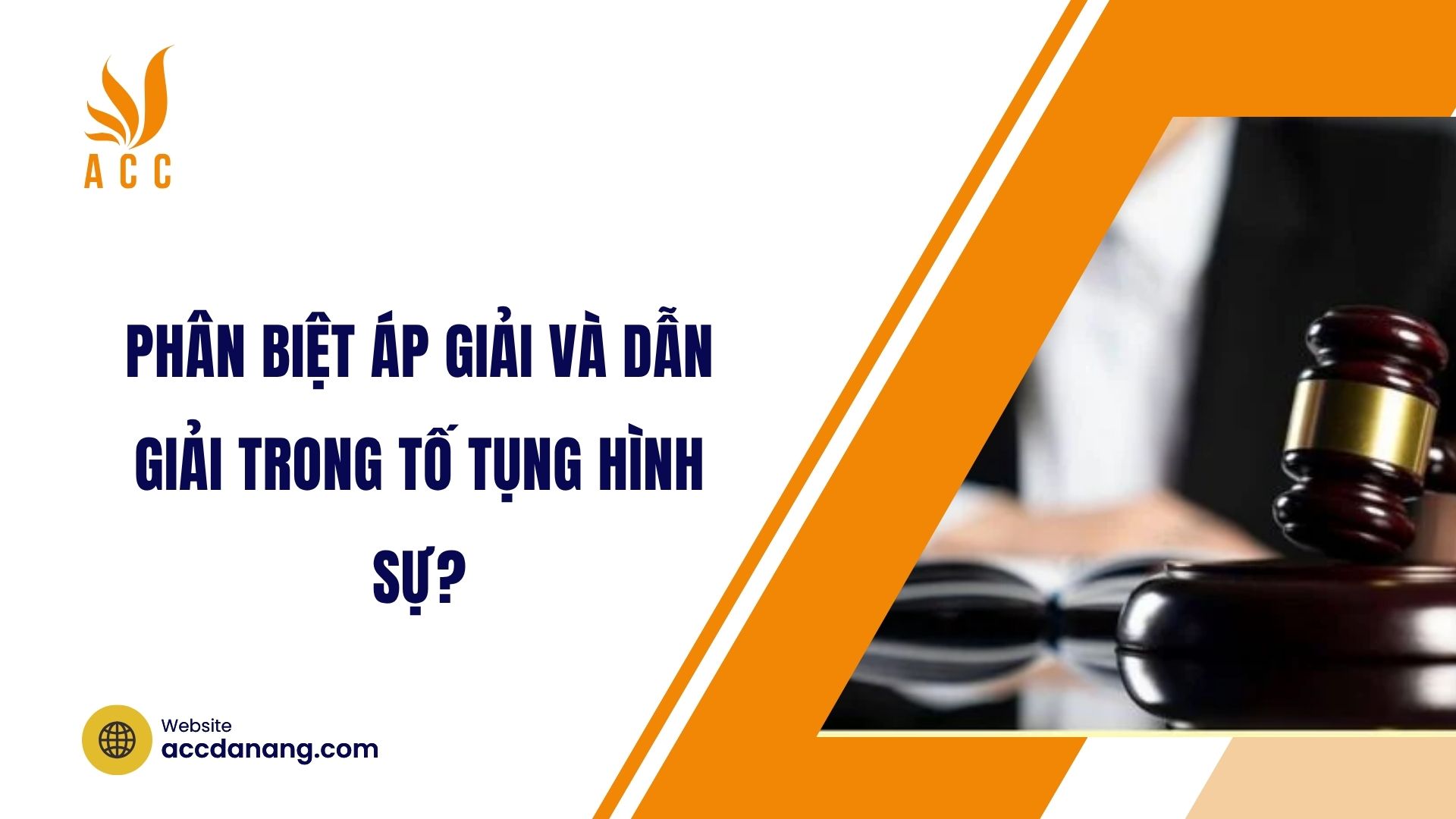 Phân biệt áp giải và dẫn giải trong tố tụng hình sự?