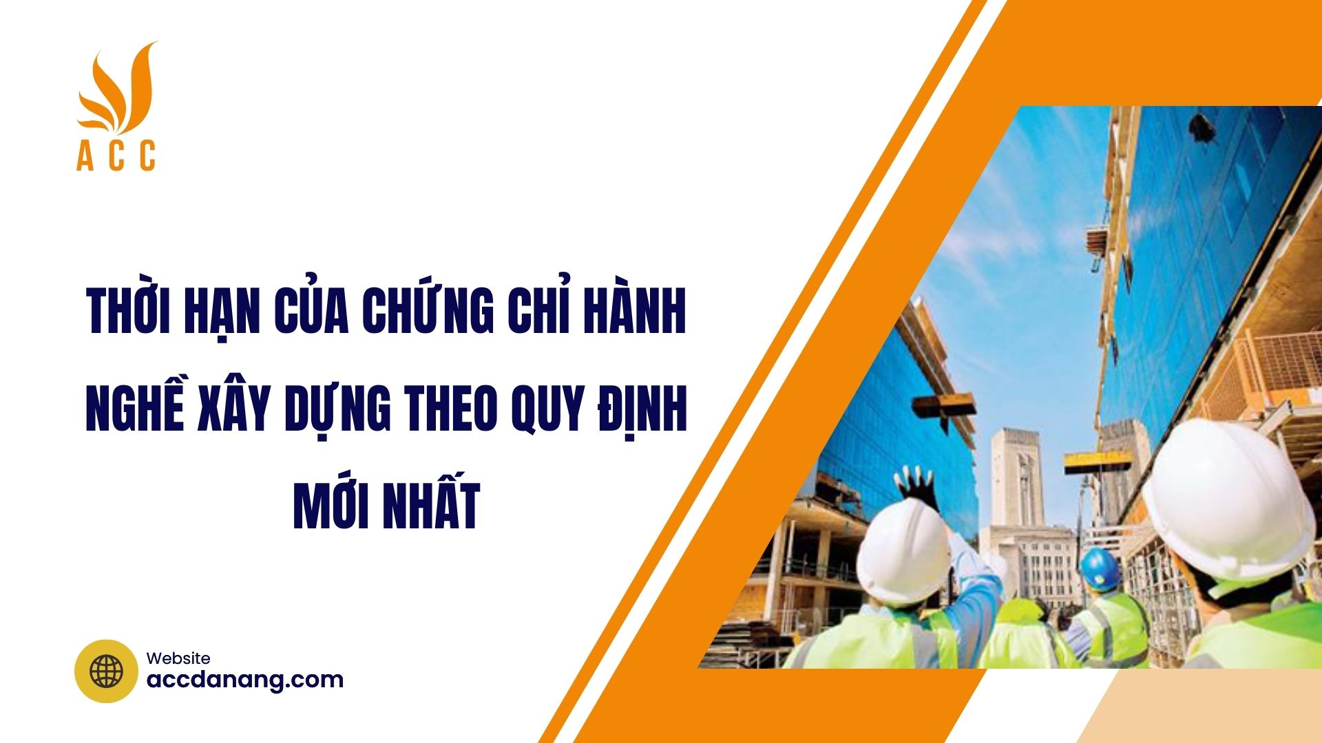 Thời hạn của chứng chỉ hành nghề xây dựng theo quy định mới nhất