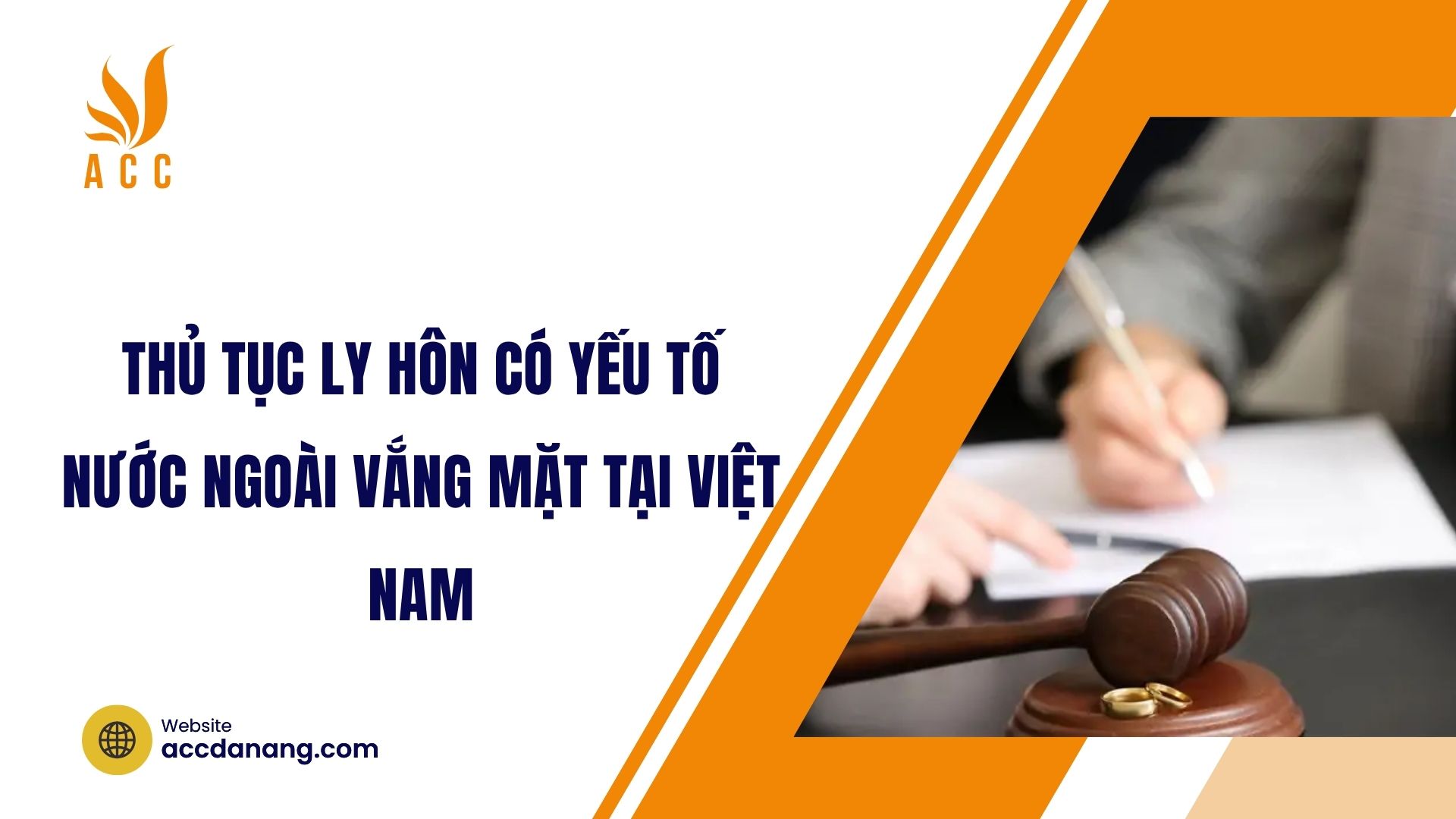 Thủ tục ly hôn có yếu tố nước ngoài vắng mặt tại Việt Nam